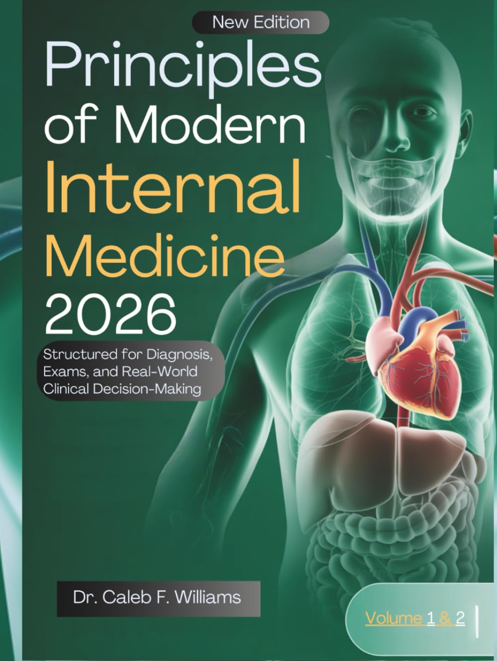 Photo 1 of Principles of Modern Internal Medicine 2026: Structured for Diagnosis, Exams, and Real-World Clinical Decision-Making