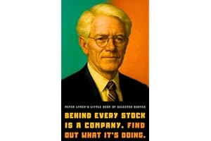 Peter Lynch��s Little Book of Selected Quotes