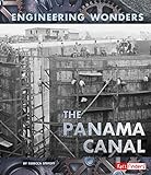 The Panama Canal (Engineering Wonders)