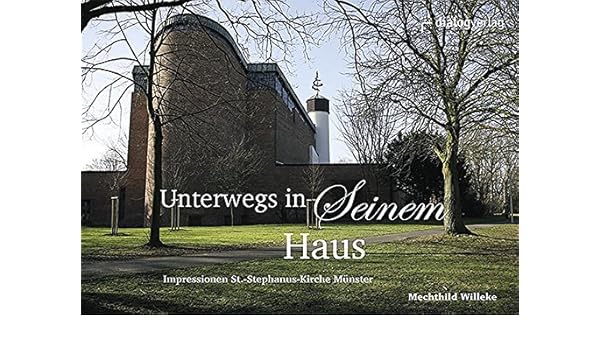 Unterwegs In Seinem Haus Impressionen St Stephanus Kirche