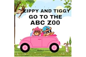 ZIPPY & TIGGY GO TO THE ABC ZOO: A fun zoo story for curious little readers.