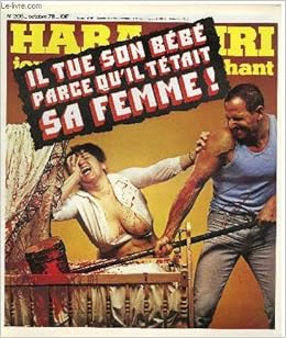 Hara Kiri Mensuel Journal Bete Et Mechant N 5 Il Tue Son Bebe Parce Qu Il Tetait Sa Femme Collectif Amazon De Books