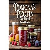 Pomona’s Pectin Cookbook