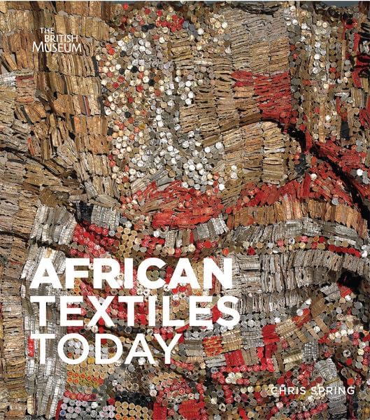 African Textiles: Color and Creativity Across a Continent: Gillow