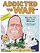 Addicted to War: Why the U.S. Can't Kick Militarism