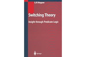 Switching Theory: Insight through Predicate Logic