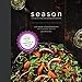 Season: Wine Country Food, Farming, & Friends by Justin Wangler, Tracey Shepos Cenami