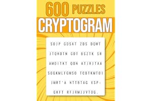 600 Cryptogram Puzzles: Easy, Medium & Hard Cryptoquotes | Cryptograms of Inspirational Quotes for Adults (Logic & Math)