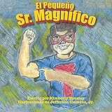 Image de El Pequeno Sr. Magnifico (Spanish Edition)