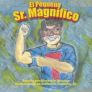 El Pequeno Sr. Magnifico (Spanish Edition)