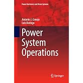 Power System Operations (Power Electronics and Power Systems)