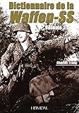 Dictionnaire de la Waffen-SS Tome 3 (French Edition) by 