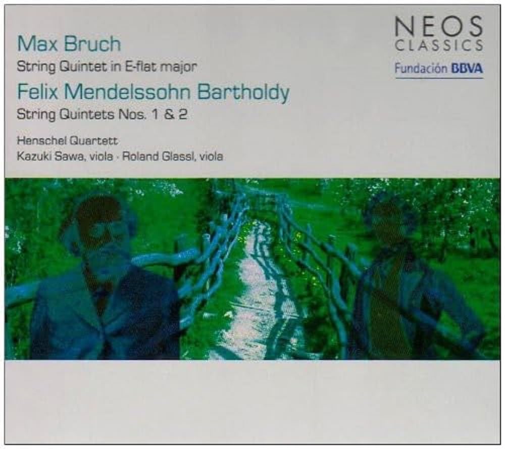 Bruch: String Quintet in E-Flat Major / Mendelssohn: String Quintets No.1 & No.2