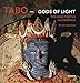 Tabo - Gods of Light: The Indo-Tibetan Masterpiece