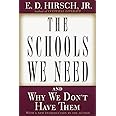The Schools We Need: And Why We Don't Have Them