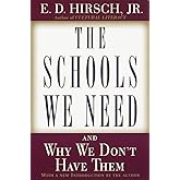 The Schools We Need: And Why We Don't Have Them