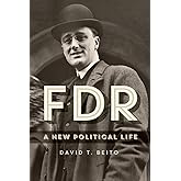 FDR: A New Political Life