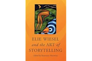 Elie Wiesel and the Art of Storytelling
