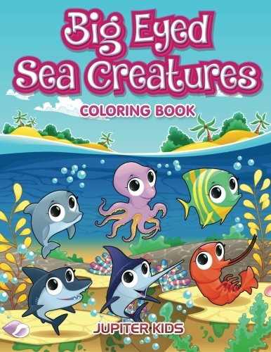 Big Eyed Sea Creatures Coloring Book