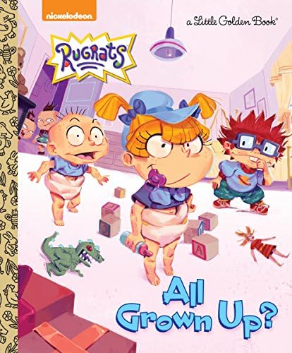 All Grown Up? (Little Golden Books: Rugrats)