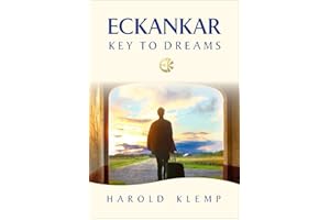 ECKANKAR--Key to Dreams (ECKANKAR--Key to . . . Series Book 2)