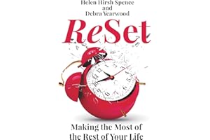 ReSet: Making the Most of the Rest of Your Life