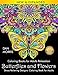 Coloring Books for Adults Relaxation: Butterflies and Flowers: Stress Relieving Designs: Coloring Book for Adults (Nature Coloring Books) by 