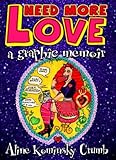 Need More Love: A Graphic Memoir by 