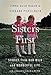 Sisters First: Stories from Our Wild and Wonderful Life