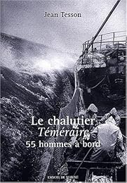 Le  chalutier "Téméraire"