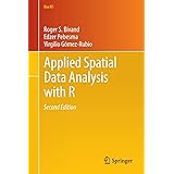 Applied Spatial Data Analysis with R (Use R!, 10)