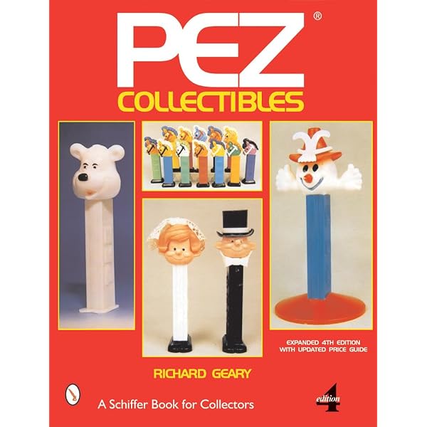 Pez Collectibles (A Schiffer Book for Collectors): Geary, Richard