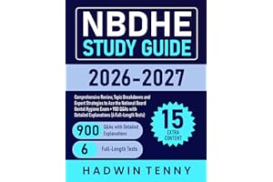 NBDHE Study Guide: Comprehensive Review, Topic Breakdowns and Expert Strategies to Ace the National Board Dental Hygiene Exam