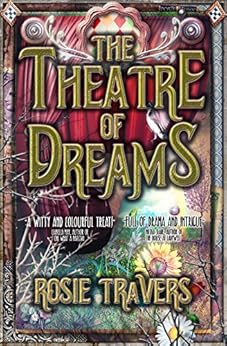 The Theatre of Dreams by [Travers, Rosie]
