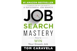 Job Search Mastery: How to WIN Your Dream Job