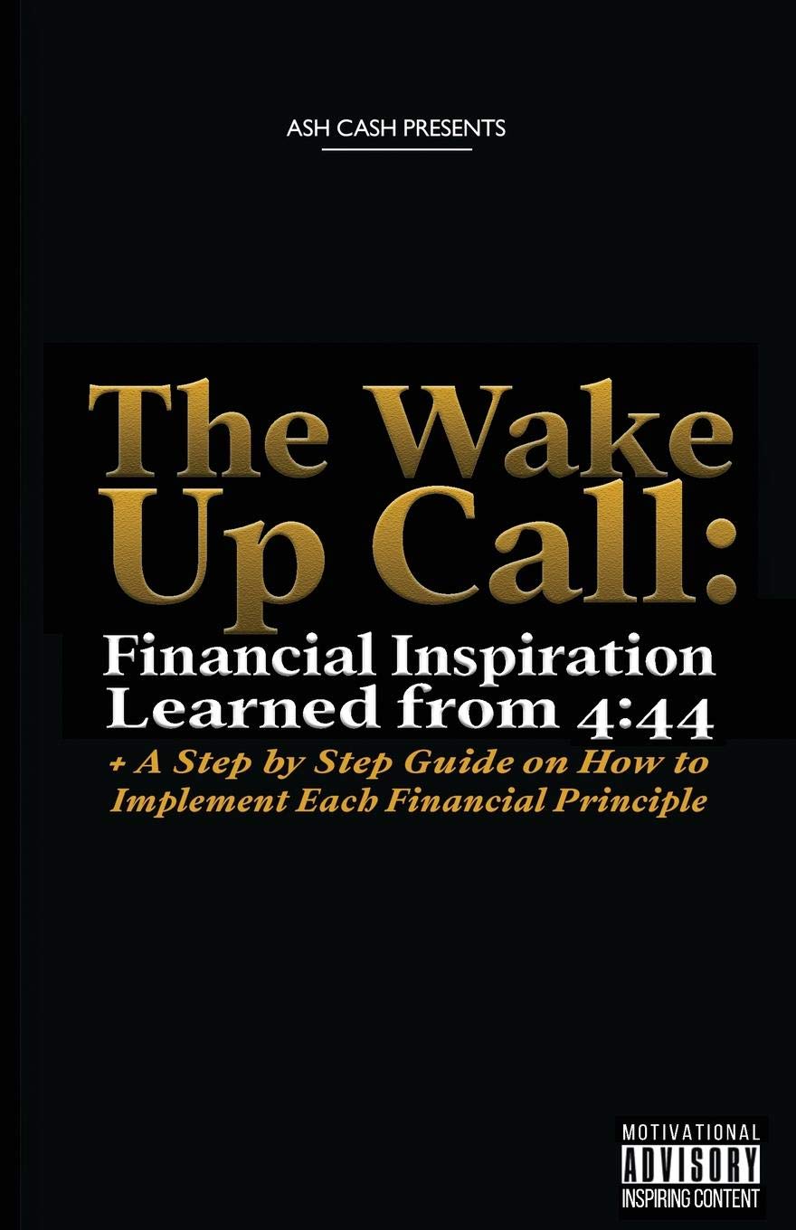 The Wake Up Call Financial Inspiration Learned From 444 - 