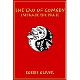 The Tao of Comedy: Embrace the Pause
