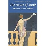The House of Mirth (Wordsworth Classics)