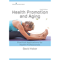 Health Promotion and Aging, Eighth Edition: Practical Applications for Health Professionals book cover