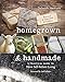Homegrown & Handmade - 2nd Edition: A Practical Guide to More Self-reliant Living by Deborah Niemann, Joel Salatin