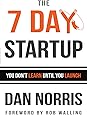 The 7 Day Startup: You Don't Learn Until You Launch