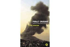 Fools' Crusade: Yugoslavia, NATO and Western Delusions (Yugoslavia, NATO and Western Illusions)