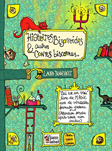 Histoires Bizarroides & Autres Contes Biscornus by Bennevault Laura