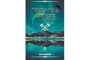 Norse Gods and Goddesses: Guide to Understanding Scandinavian Deities and the Viking Religion