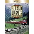 Railroad Journeys Around the World