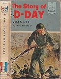 the Story of D-Day; June 6, 1944, Landmark Books #62