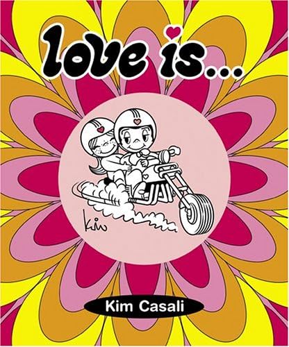 Love Is: Casali, Kim: 0000810949407: Amazon.com: Books