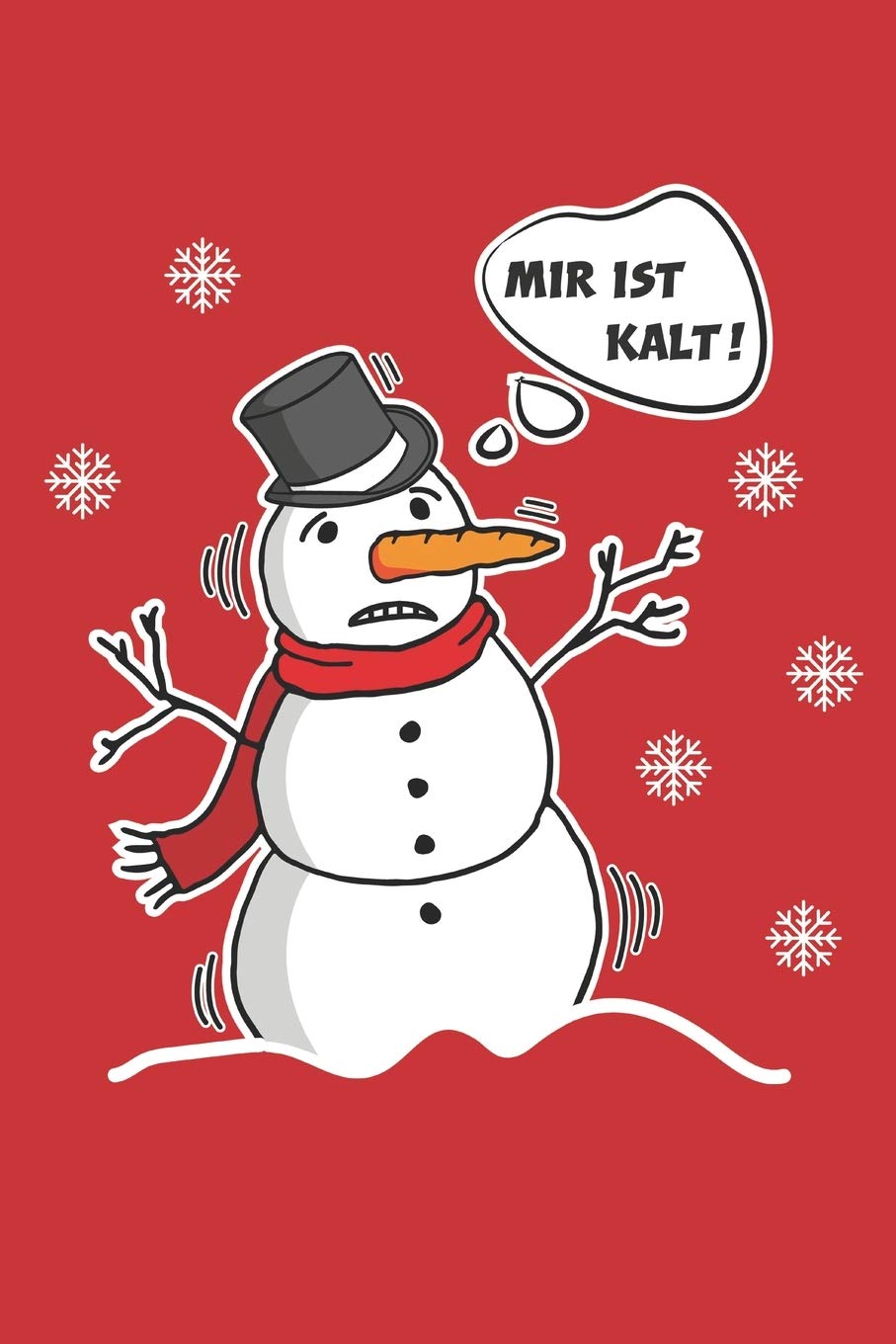 Mir Ist Kalt Lustiger Schneemann Winterzeit Widerspruch A5 Kariert Kastchen 120 Seiten Notizbuch Tagebuch Tagesplaner Wochenplaner Planer Geschenk German Edition Designs Spoox 9781713165613 Amazon Com Books