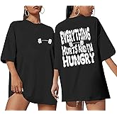 Lytiarul Funny Workout Gym Shirts Women Oversized Weightlifting Graphic Tshirt Everything Hurts and I'm Hungry Tee Tops