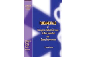 Fundamentals of Emergency Medical Services System Evaluation and Quality Improvement: Understanding the Basics of CQI in EMS